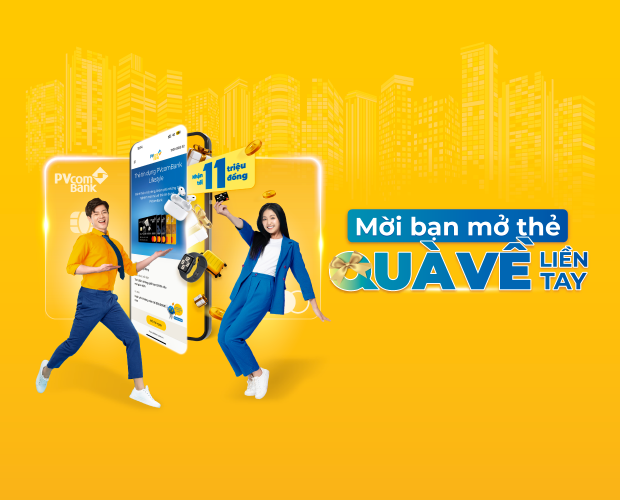 Mời bạn mở thẻ - Quà về liền tay